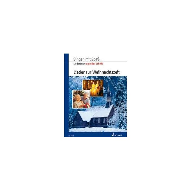 Lieder zur Weihnachtszeit : Liederbuch in gro&szlig;er Schrift