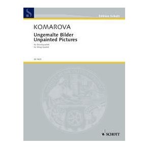 Ungemalte Bilder, For String Quartet