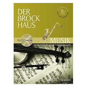 Der Brockhaus MUSIK : Komponisten, Interpreten, Werke, Sachbegriffe
