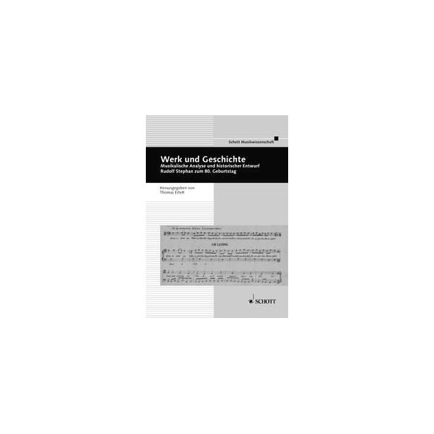 Werk und Geschichte : Musikalische Analyse und historischer Entwurf