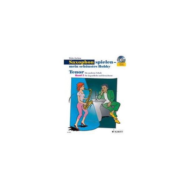 Saxophon Spielen - mein sch&ouml;nstes Hobby Lehrbuch 2