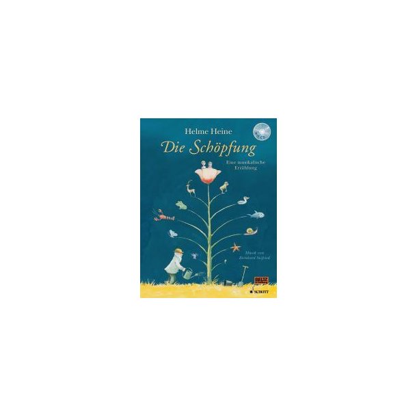 Die Sch&ouml;pfung : Eine musikalische Erz&auml;hlung