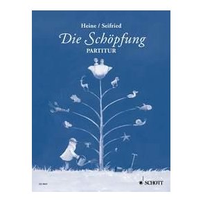 Die Schopfung : Eine musikalische Erzahlung uber das Leben