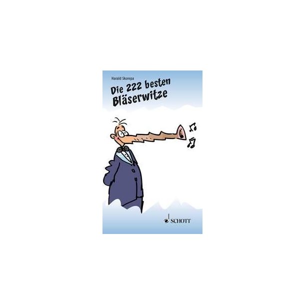 Die 222 besten Blaserwitze (HP10/12) : Handlerpaket 10/12