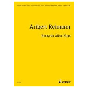 Bernarda Albas Haus : Opera in three acts