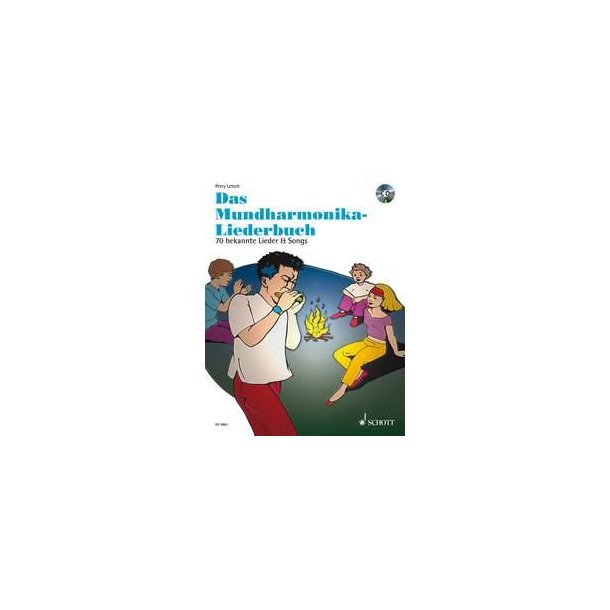Mundharmonika spielen - mein sch&ouml;nstes Hobby : Das Mundharmonika Liederbuch