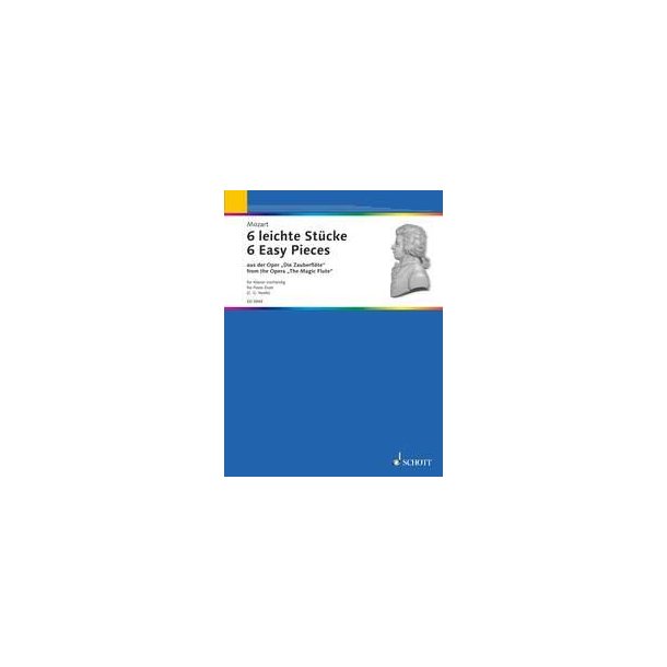 6 Easy Pieces from the Opera The Magic Flute : arranged by Christian Gottlob Neefe