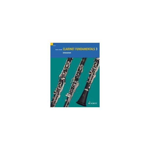 Clarinet Fundamentals Vol. 3 : Intonation