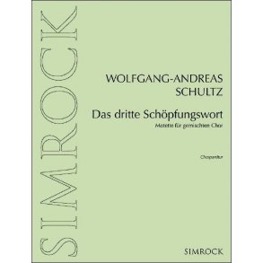 Das dritte Scho?pfungswort : Motette für gemischten Chor