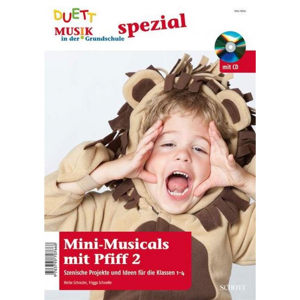 Mini-Musicals 2 : Szenische Projekte und Ideen f&uuml;r die Klassen 1-4