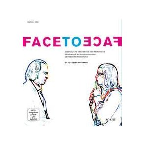 Face to Face : Jugendliche erarbeiten und performen gemeinsam mit Profimusikern zeitgenössische Musik