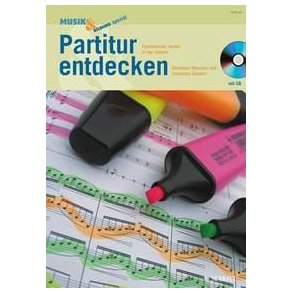 Partitur entdecken : Partiturlesen lernen in der Schule