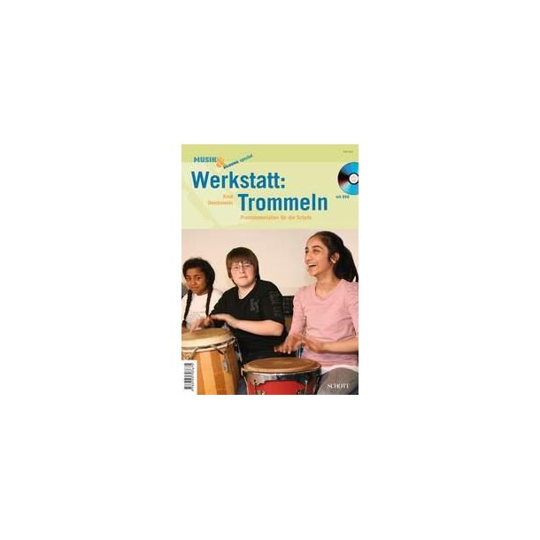 Werkstatt: Trommeln : Praxismaterialien f&uuml;r die Schule