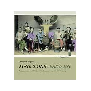 Auge & Ohr : Begegnungen mit Weltmusik