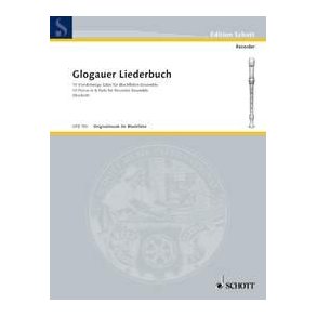 Glogauer Liederbuch : 10 pieces in four parts