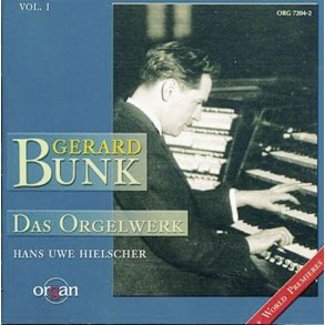 Gerhard Bunk - Das Orgelwerk : Cd Zu Organ - Journal Für Die Orgel 2002-03
