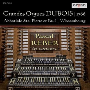 Les Grandes Orgues Dubois -1766 : Cd Zu Organ 2013-02 - Pascal Reber In Concert