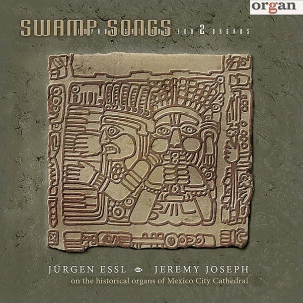 Swamp Songs : Improvisationen F&uuml;r Zwei Synchrone Orgeln
