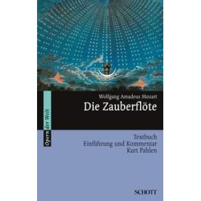 Die Zauberflote : Einfuhrung und Kommentar