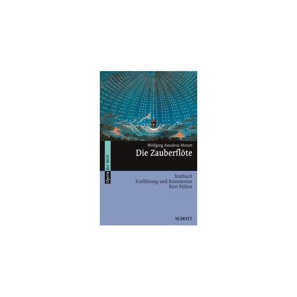 Die Zauberflote : Einfuhrung und Kommentar