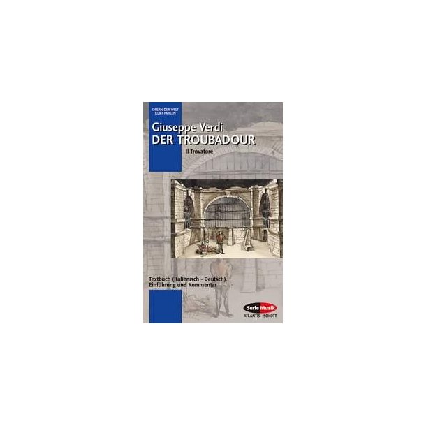 Der Troubadour : Einfuhrung und Kommentar