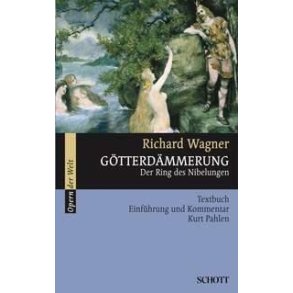Gotterdammerung WWV 86 D : Der Ring des Nibelungen