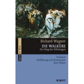 Die Walkure WWV 86 B : Der Ring des Nibelungen