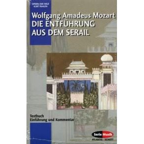 Entfuhrung aus Serail-Nozze die Figaro-Zauberflote : Einfuhrung und Kommentar