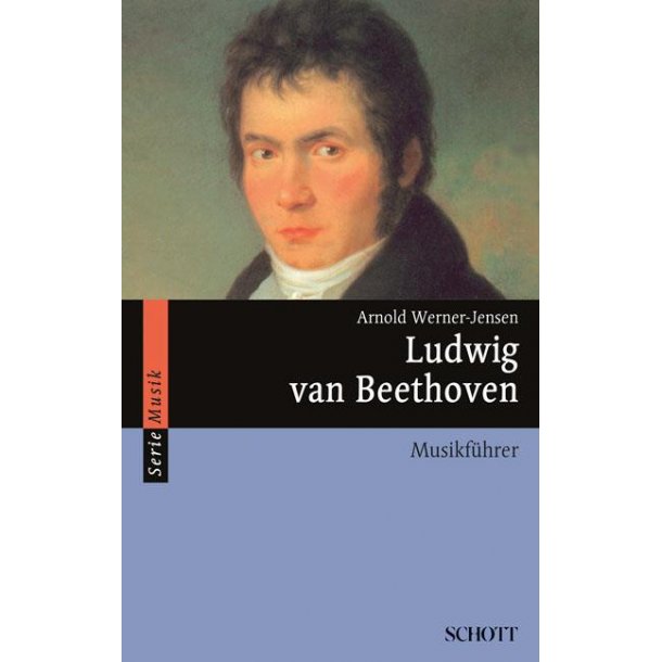 Ludwig van Beethoven : Musikf&uuml;hrer