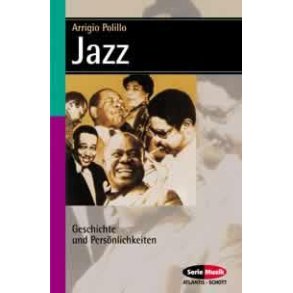 Jazz : Geschichte und Personlichkeiten