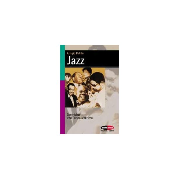 Jazz : Geschichte und Personlichkeiten