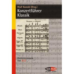 Konzertfuhrer Klassik : Orchestral Music from A to Z