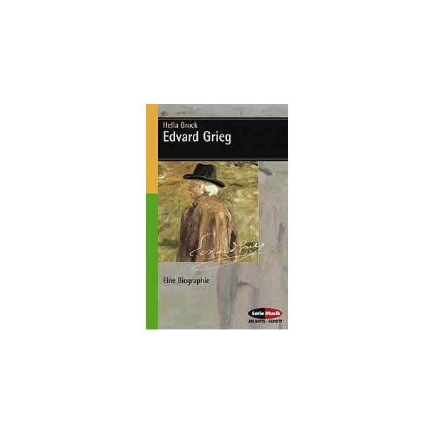 Edvard Grieg : Eine Biographie