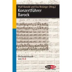 Konzertfuhrer Barock : Orchestermusik von A-Z