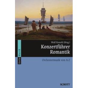 Konzertfuhrer Romantik : Orchestermusik von A-Z