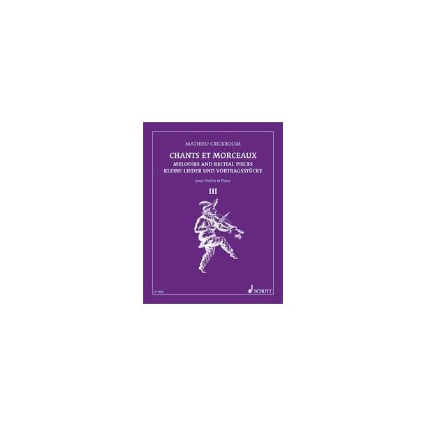 Chants Et Morceaux Vol. 3
