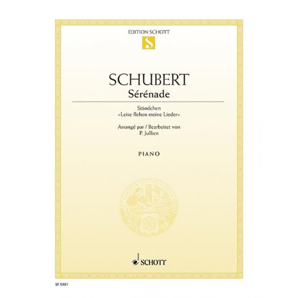 Serenade : Standchen Leise flehen meine Lieder