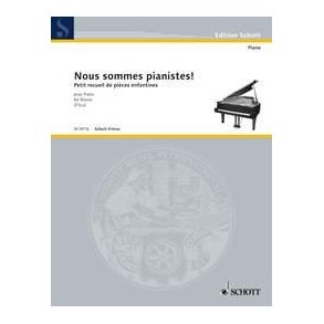 Nous sommes pianistes! Vol. 1 : Petit recueil de pièces enfantines