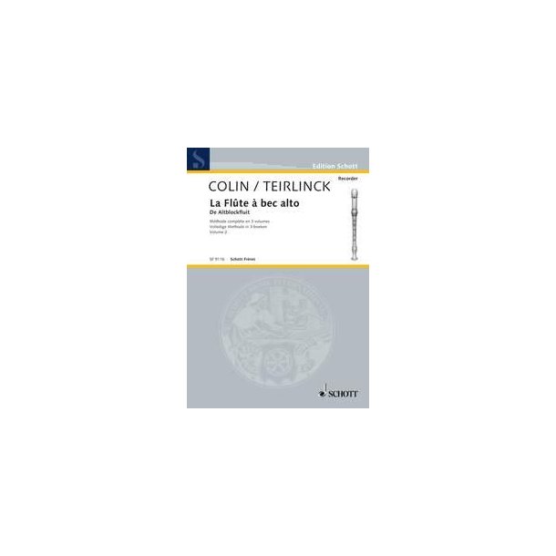 La Fl&ucirc;te &agrave; bec alto Vol. 2 : Methode compl&egrave;te