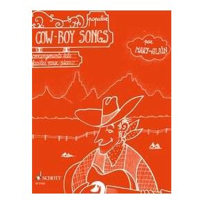 Popular Cow-Boy Songs : Arrangements facies pour piano et paroles francaises