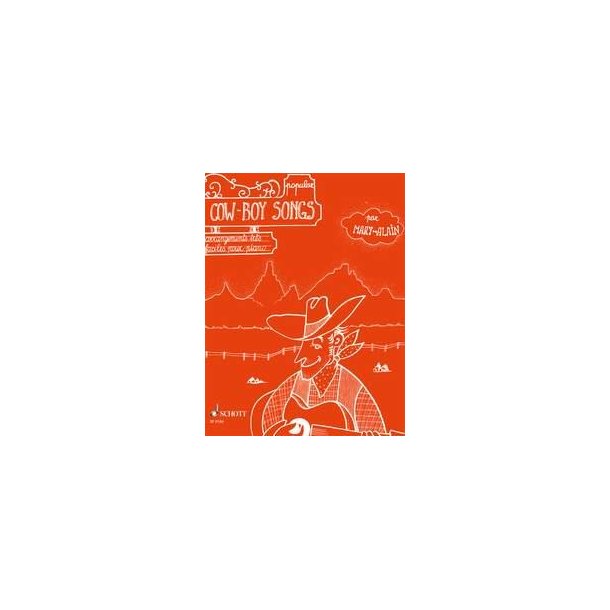 Popular Cow-Boy Songs : Arrangements facies pour piano et paroles francaises
