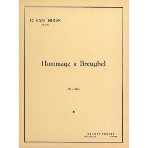 Hommage à Breughel op. 140 : Poème rhapsodique pour grand orgue