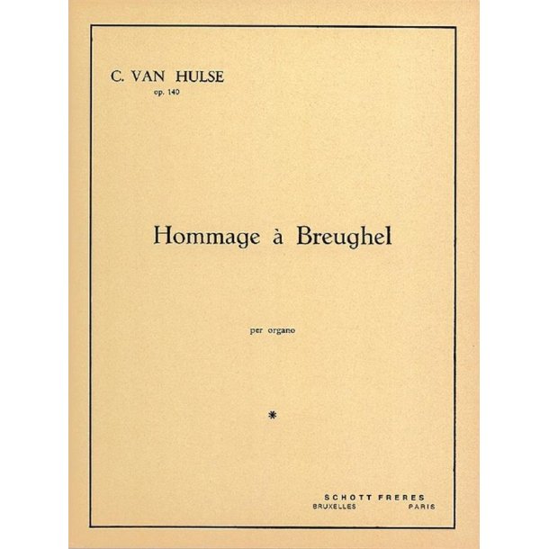 Hommage &agrave; Breughel op. 140 : Po&egrave;me rhapsodique pour grand orgue