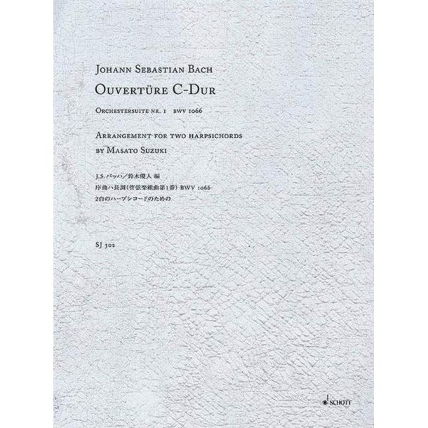 Ouvert&uuml;re C-Dur (Orchestersuite Nr. 1) Bwv 1066 : Arrangement For Two Harpsichords