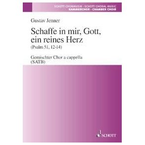 Schaffe in mir, Gott, ein reines Herz : (Psalm 51, 12-14) - Motette