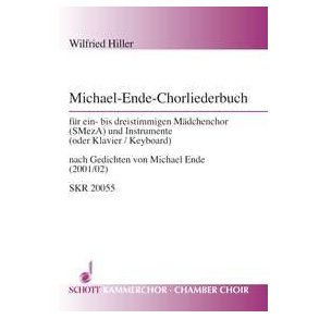 Michael-Ende-Chorliederbuch : for girls' choir (SMezA) and instruments (or piano/keyboard)