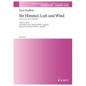 Ye heavens, skies and winds : Nach einem Text von Martin Opitz (1625)