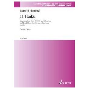 11 Haiku op. 41b : for mixed choir (SATB) and Vibraphone