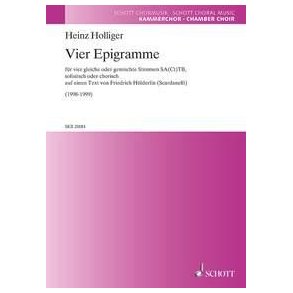 Vier Epigramme : for 4 identical or mixed voices SA(Ct)TB, as solos or in groups