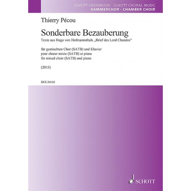 Sonderbare Bezauberung : F&uuml;r Gemischten Chor (Satb) und Klavier